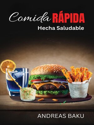 Comida Rapida Hecha Saludable - ebook
